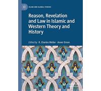 Reason, Revelation And Law In Islamic And Western Theory And History