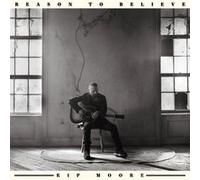 Kip Moore – Reason to Believe – CD