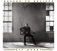 Kip Moore – Reason to Believe – CD