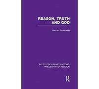 Reason, Truth And God