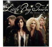 Little Big Town – The Reason Why