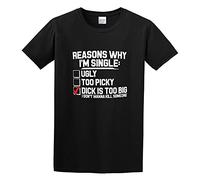 Reason Why I'm Single Dick is Too Big Don't Wanna Kill Someone Unisex 100% Cotton Short-Sleeve T-Shirts Black L