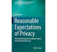 Reasonable Expectations of Privacy: With Special Regard to European Privacy and Data Protection Law