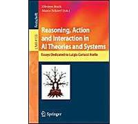Reasoning, Action And Interaction In Ai Theories And Systems