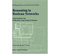 Reasoning in Boolean Networks: Logic Synthesis and Verification Using Testing Techniques Kunz, Wolfgang, Stoffel, Dominik (Auteur)