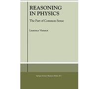 Reasoning in Physics: The Part of Common Sense