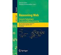 Reasoning Web - Semantic Technologies For Advanced Query Answering