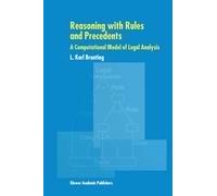 Reasoning With Rules And Precedents