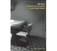 Reasons for Knocking at an Empty House: Writings 1973-1994