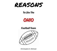 REASONS To Like The Ohio Football Team: (Hint: There Aren't Any)