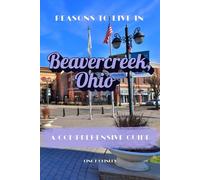 Reasons to Live in Beavercreek, Ohio: A Funny, Blank Book, Gag Gift