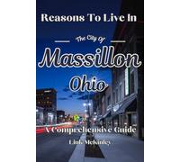 Reasons to Live in Massillon, Ohio: A Blank Book