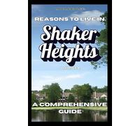 Reasons to Live in Shaker Heights, Ohio: A Funny, Blank Book, Gag Gift