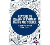 Reasons To Reason In Primary Maths And Science