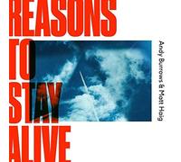 Andy Burrows, Matt Haig - Reasons to Stay Alive [Import]