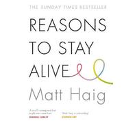 Reasons to Stay Alive by Haig, Matt [Paperback] NEUF