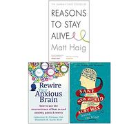 Reasons to Stay Alive, Rewire Your Anxious Brain, Sane New World 3 Books Collection Set