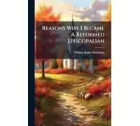 Reasons Why I Became A Reformed Episcopalian