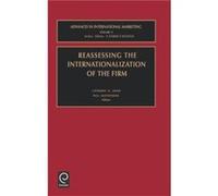 Reassessing the Internationalization of the Firm