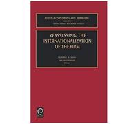 Reassessing The Internationalization Of The Firm