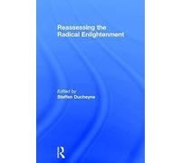 Reassessing The Radical Enlightenment