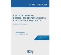 Reati Tributari: Profili Di Responsabilità Personale E Dell'ente