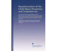 Reauthorization of the Child Abuse Prevention and Treatment Act