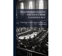 Reauthorization of the Hate Crime Statistics Act