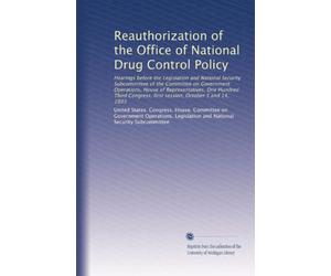 Reauthorization of the Office of National Drug Control Policy