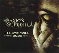 Reaxion Guerilla - I Hate You [Import]