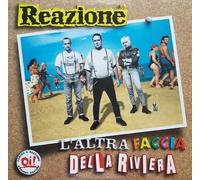 Reazione - L'Altra Faccia Della Riviera