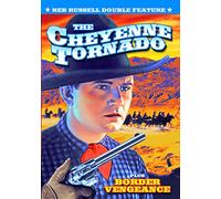 Reb Russell Double Feature: Cheyenne Tornado/Border Vengeance