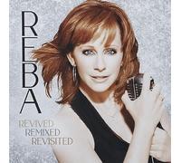 Reba McEntire - Revived Remixed Revisited