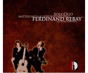 Rebay : Sonates pour guitare. SoloDuo.