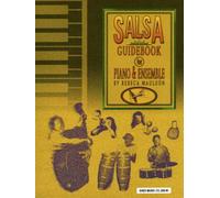 Salsa Guidebook for Piano and Ensemble