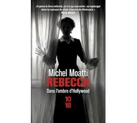 Rebecca - Dans l'ombre d'Hollywood