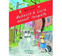 Rebecca et Lucie mènent l'enquête