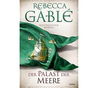 Rebecca Gablé Der Palast der Meere: Historischer Roman (Waringham Saga, (Poche)