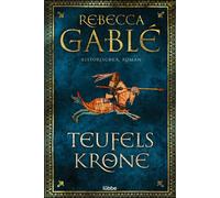 Rebecca Gablé Teufelskrone: Ein Waringham-Roman. Historischer Roman (War (Poche)