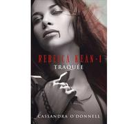 Rebecca Kean-Tome 1 Traquée