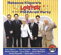 REBECCA KILGORE - LOVEFEST at The PIZZARELLI Party [Import]