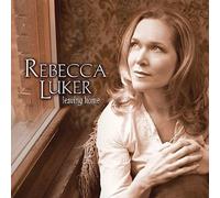 Rebecca Luker - Leaving Home [Import]