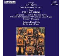 Rebecca Rust – Enescu : Cello Sonata Op. 26 / Villa-Lobos : O Canto do Capadocio