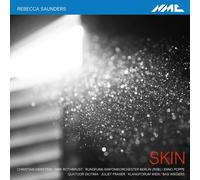 Rebecca Saunders : Skin. Dierstein, Rothburst, Poppe, Fraser, Wiegers.