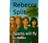 Rebecca Split: Sparks will fly