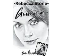 Rebecca Stone Girls On Film