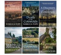 Rebecca Tope Cotswold Mysteries 6 Books Set (A Cotswold Killing, Death in the Cotswolds, Secrets in the Cotswolds, A Discovery in the Cotswolds, Trouble in the Cotswolds, Echoes in the Cotswolds)
