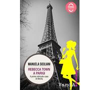Rebecca Town a Parigi: Il primo intricato caso di Becky