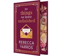Rebecca Yarros The Things We Leave Unfinished (Relié)