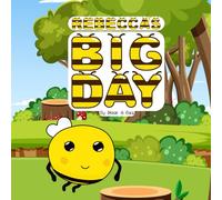Rebecca's Big Day: A Honeybee’s Tale of Trying, Failing, and Finding the Right Fit